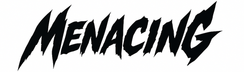 Menacing